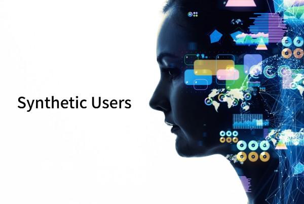 シンセティックユーザー(Synthetic Users)とは何か?6週間の調査を1日に短縮するAI手法の実態